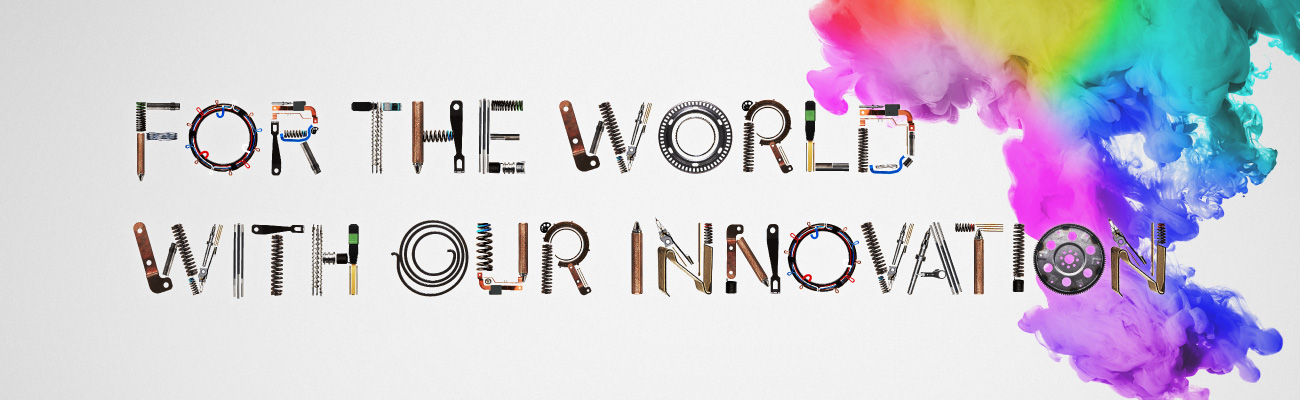 For the world with our innovation